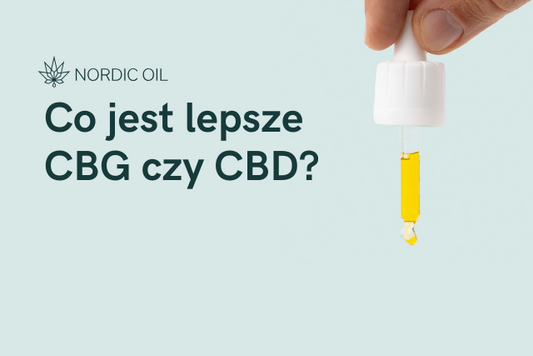 Co jest lepsze CBG czy CBD?