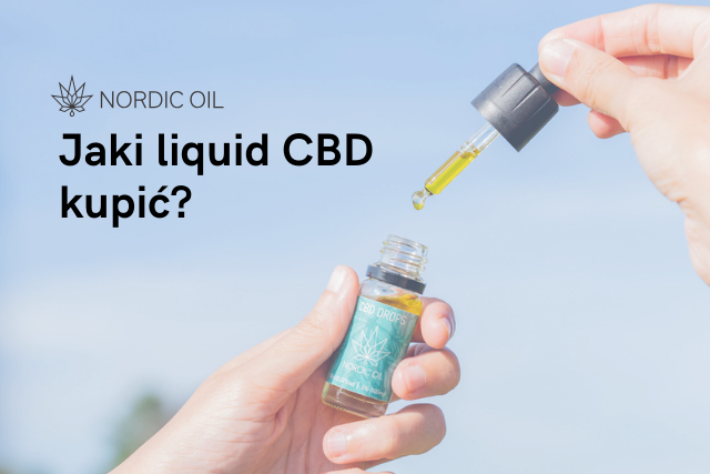 Jaki liquid CBD kupić?