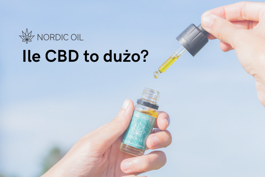 Ile CBD to dużo?