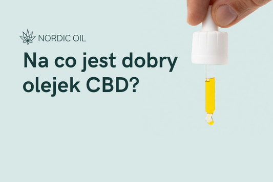 Na co jest dobry olejek CBD?