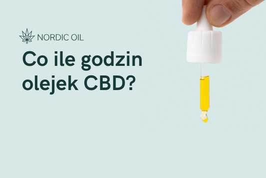 Co ile godzin olejek CBD?
