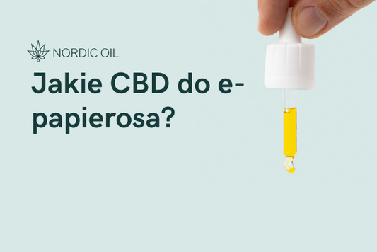 Jakie CBD do e-papierosa?