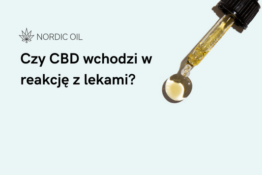 Czy CBD wchodzi w reakcję z lekami?