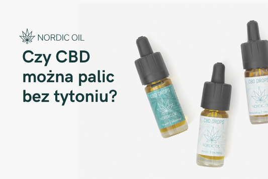 Czy CBD można palic bez tytoniu?