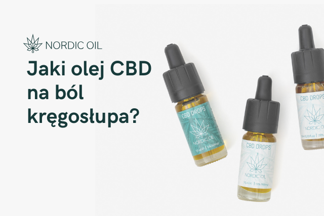 Jaki olej CBD na ból kręgosłupa?