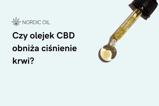 Czy olejek CBD obniża ciśnienie krwi?