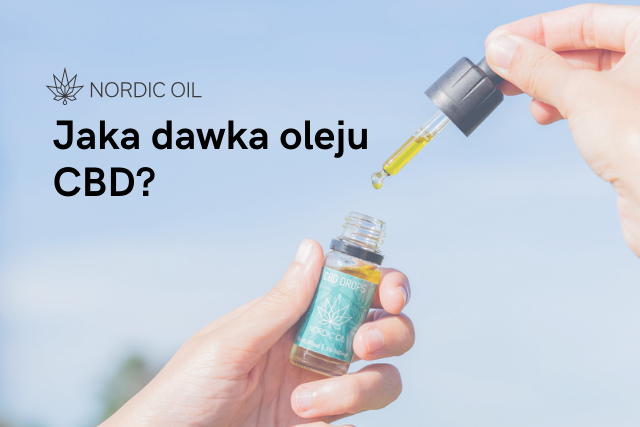 Jaka dawka oleju CBD?