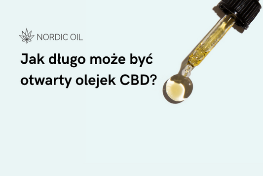 Jak długo może być otwarty olejek CBD?