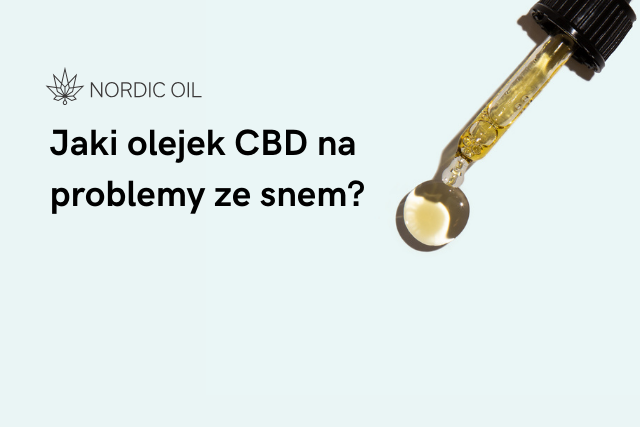 Jaki olejek CBD na problemy ze snem?